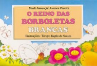 O reino das borboletas brancas